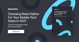 The right app stack depends on the type of app they want and what market they are targeting. Choosing React Native For Your Mobile Tech Stack Ideamotive