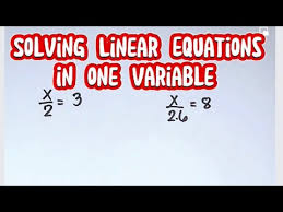 Solving Linear Equations With One