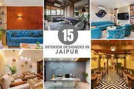 top 15 interiors designers in jaipur