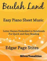 This piano arrangement of this land is fantastic to play! Beulah Land Easy Piano Sheet Music Ebook By Silvertonalities 9788828365884 Rakuten Kobo United States