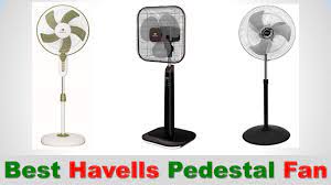 havells pedestal fan in india