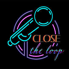 Close The Loop