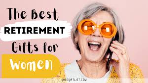 the best retirement gifts for her