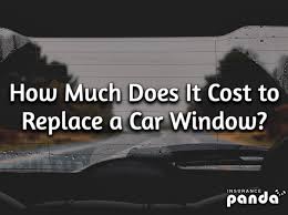 Cost To Replace A Car Window