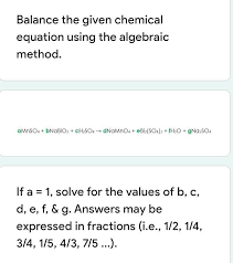 Balance The Given Chemical Equation