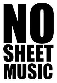 No Sheet Music