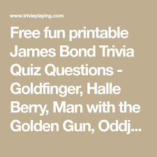 Adapted from fleming's novel of the same name, dr.no (1962) featured sean connery as secret agent 007 and would be the first in a long line of successful bond flicks. Free Fun Printable James Bond Trivia Quiz Questions Goldfinger Halle Berry Man With The Golden Gu Trivia Questions And Answers Trivia Quiz Questions Trivia