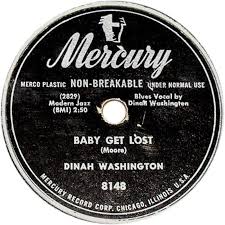 Image result for baby get lost dinah washington