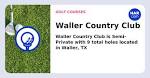Waller Country Club, Waller, TX 77484 - HAR.com