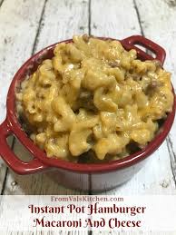 I make a cheese dip with a 2 pound block of velvetta (the big box), 1 lb of ground beef, 1 lb of ground sausage (the tubes of breakfast sausage), 1 large can of rotel tomatoes,1 can cream of mushroom soup. Instant Pot Hamburger Macaroni And Cheese Recipe Mom Knows It All From Val S Kitchen