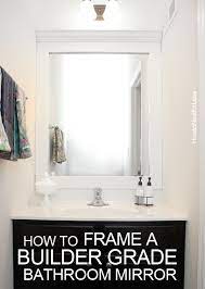 How To Frame A Bathroom Mirror How To