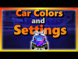 Rocket League Car Colors And Settings