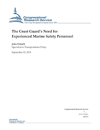 The Coast Guards Need For Experienced Marine Safety