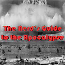 The Nerd's Guide to the Apocalypse