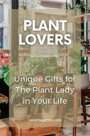 16 Unique Gifts For The Plant Lady In
