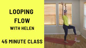 45 minute yoga cl looping flow