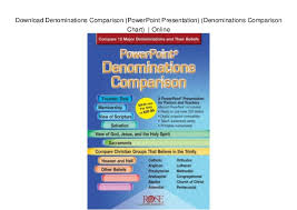 Download Denominations Comparison Powerpoint Presentation