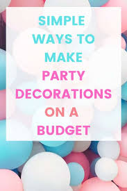 See more ideas about birthday decorations, party decorations, balloons. Special Diy Birthday Decorations That Look Awesome Debt Free Family