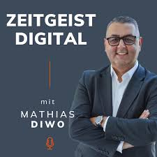 Zeitgeist Digital mit Mathias Diwo - Wie Technologie die Welt verändert