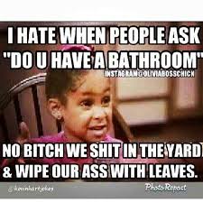 olivabosschick instagram meme &quot;do u have a bathroom&quot; | Funny ... via Relatably.com