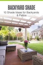 10 Shade Ideas For Backyards Patios