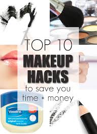 top 10 makeup hacks beautiful