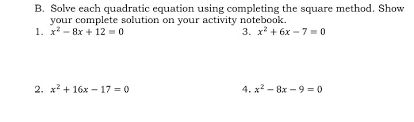 B Solve Each Quadratic Equation Using