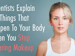 body when you stop wearing makeup