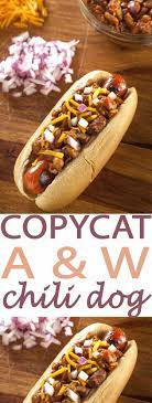 copycat a w beef chili dogs all she cooks