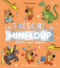 LES TRESORS DE MINI-LOUP | Librairie Quartier Libre