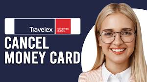 how to cancel travelex money card how
