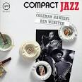 Compact Jazz: Coleman Hawkins and Ben Webster