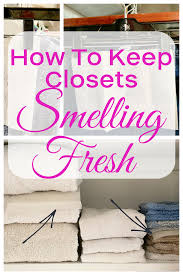 keep closets smelling fresh