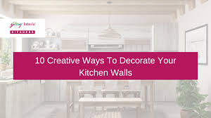 To Decorate Your Kitchen Walls