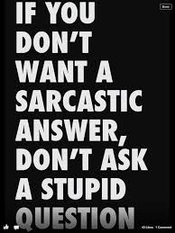 Never argue with stupid people, they will drag you down to their passioned i am not stupid quotes that are about i am stupid. Cool Quotes About Stupid People Quotesgram