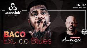 #PistinhaMeuAmor + Baco Exu do Blues + D-Nox @ Anzuclub - Lista do João  Victor Ayres