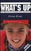 <b>Heike Berg</b>: Lebenslauf, Bücher und Rezensionen bei LovelyBooks - what_s_up_-9783930902071_l