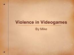 Do violent video games by huff rachel   Violence In Video Games    essays research papers