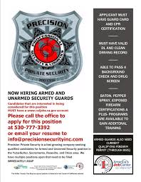 Once you receive your guard card, you are required to compete an additional 32 hours of education. Suttercountyonestop On Twitter Precision Private Security Is Currently Hiring Security Guards For Locations In Yuba City Ca Applicants Must Have A Guard Card Call 530 777 3392 Or Send Your Resume To Info Precisionsecurityinc Com To