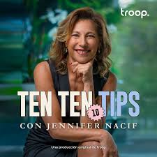 Ten Ten Tips con Jennifer Nacif