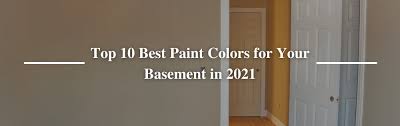 Best Paint Colors For Your Basement