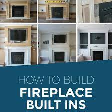 Build Gorgeous Diy Fireplace Built Ins