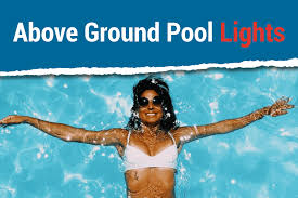6 Best Above Ground Pool Lights Review Top Picks 2020