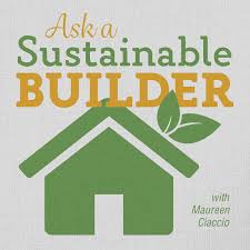 Ask a Sustainable Builder