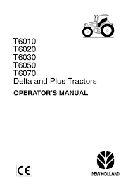T6010 T6020 T6030 T6050 T6070 Delta And Plus Tractors