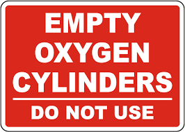 empty oxygen cylinders sign fast