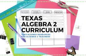 Texas Algebra 2 Curriculum Math Beach