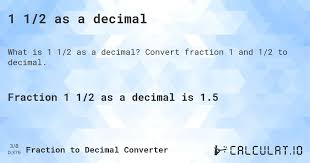 1 1 2 as a decimal calculatio