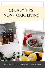 13 easy tips for non toxic living