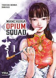 Manchuria Opium Squad - Manga série - Manga news